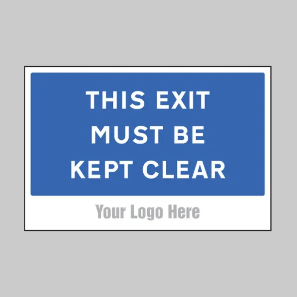 This Exit Must be Kept Clear - Add a Logo - Site Saver