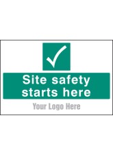 Site Safety Starts Here - Add Logo - Site Saver