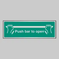 Push Bar to Open Push Bar to Open