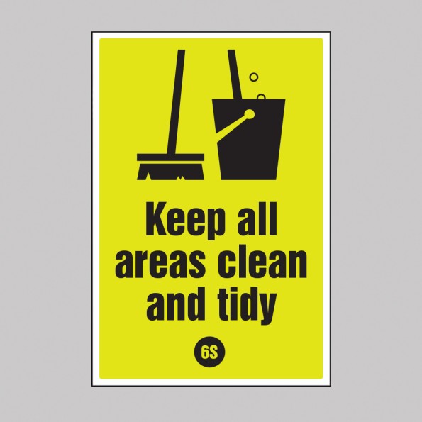 Keep All Areas Clean and Tidy - Poster
