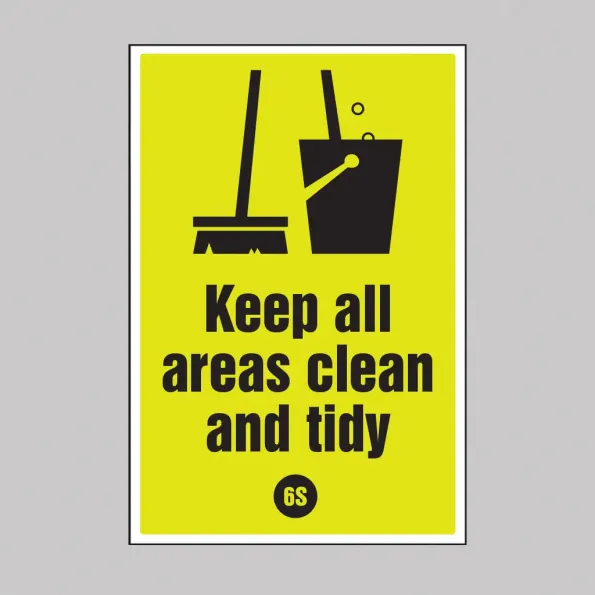 Keep All Areas Clean and Tidy - Poster Keep All Areas Clean and Tidy - Poster