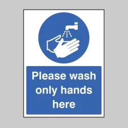 Please Wash Only Hands Here Please Wash Only Hands Here