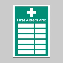 First Aiders Are (Space for 6 Names and Telephone Numbers) Adapt-a-Sign