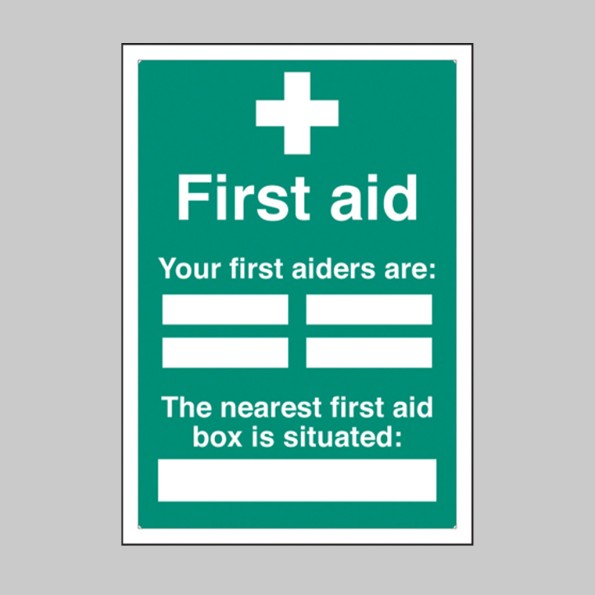 Your First Aiders are (Space for 4 Names) The Nearest First Aid Box Is Situated (Space for Location) - Adapt-a-Sign