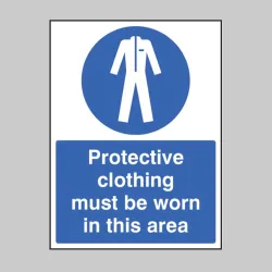 Protective Clothing Must be Worn in Area