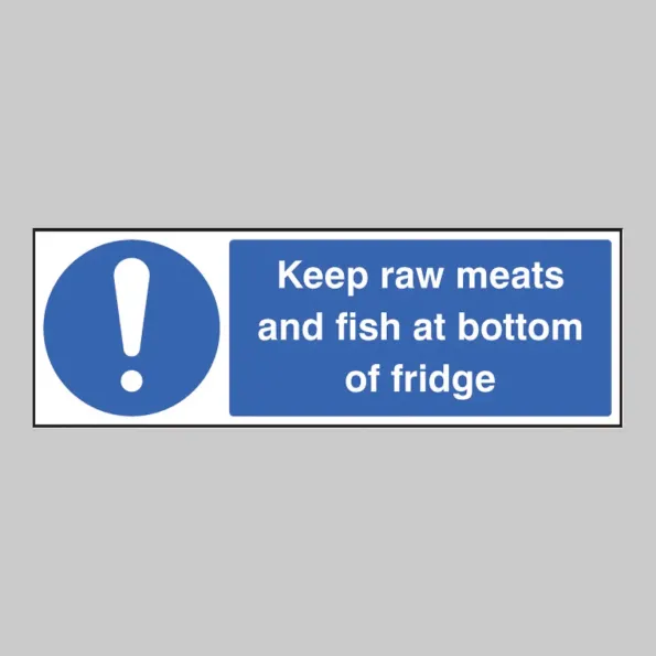 Keep Raw Meats and Fish At Bottom of Fridge Keep Raw Meats and Fish At Bottom of Fridge