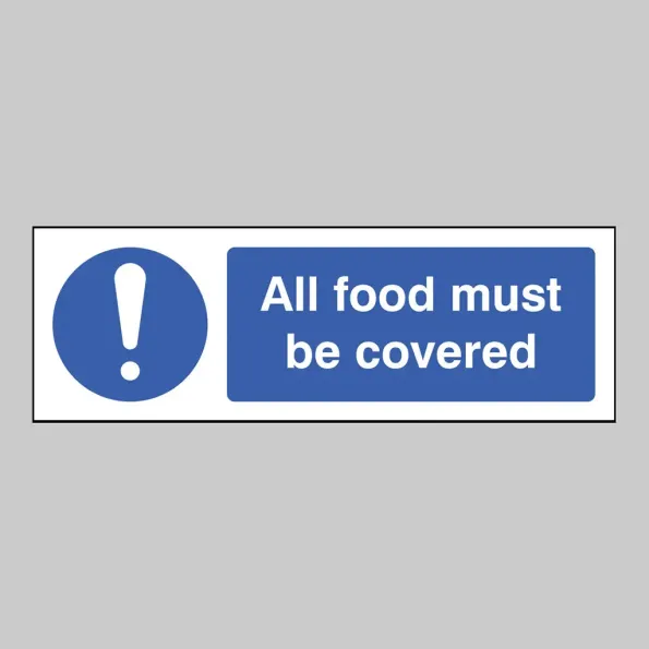 All Food Must be Covered
