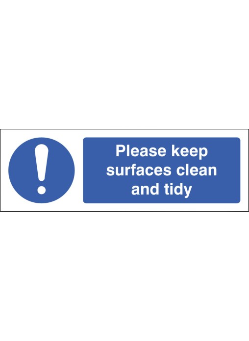Please Keep Surfaces Clean and Tidy