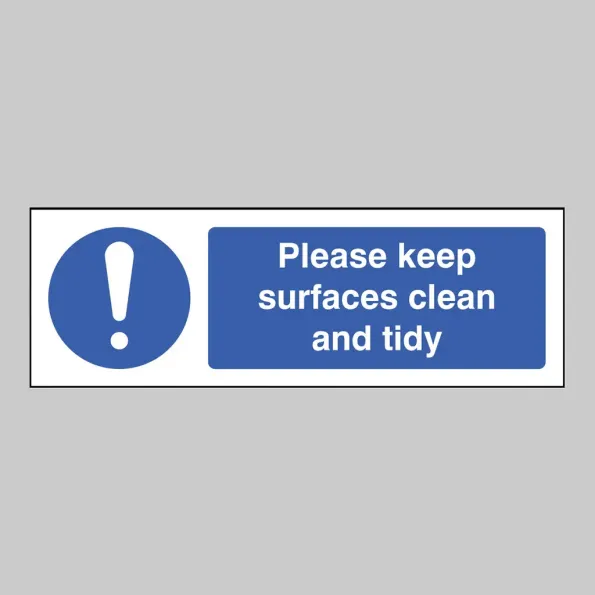Please Keep Surfaces Clean and Tidy