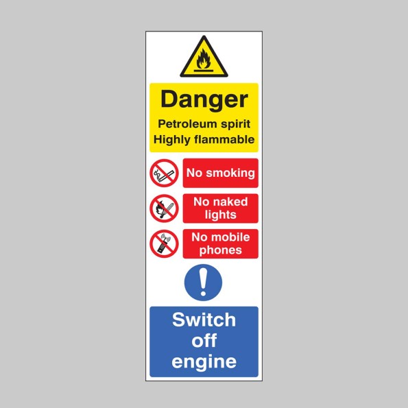 Petroleum Spirit - Highly Flammable - No Smoking, Naked Lights, Mobiles - Switch off Engine