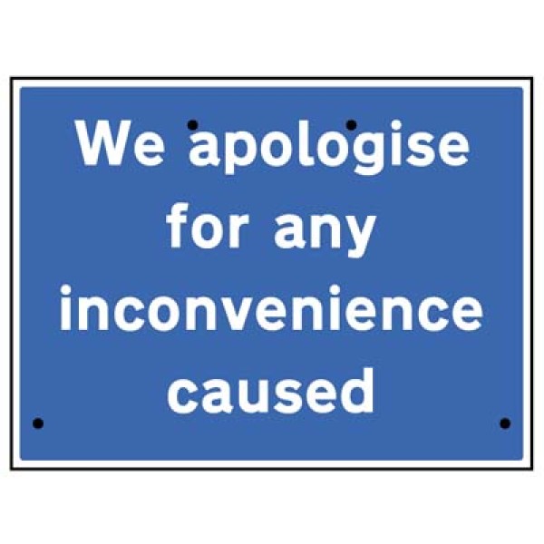 Re-Flex Sign - We Apologise for Inconvenience Caused