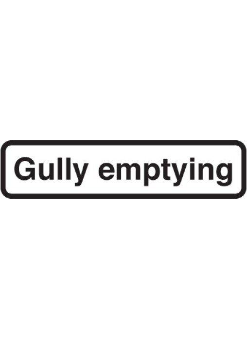 Fold Up Sign "Gully Emptying" Supplementary Text