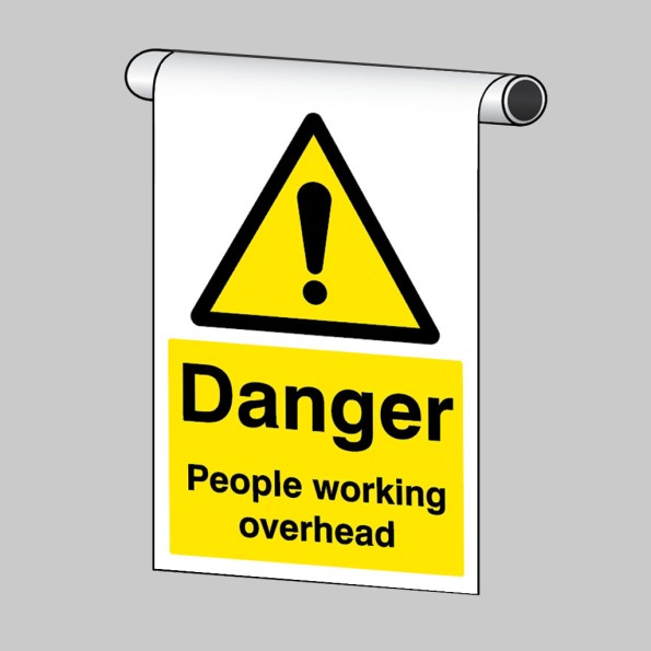 Danger - People Working Overhead - Roll Top Sign
