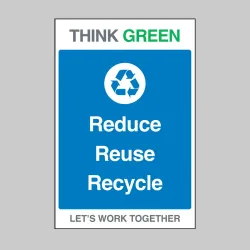 Think Green - Reduce - Reuse - Recycle