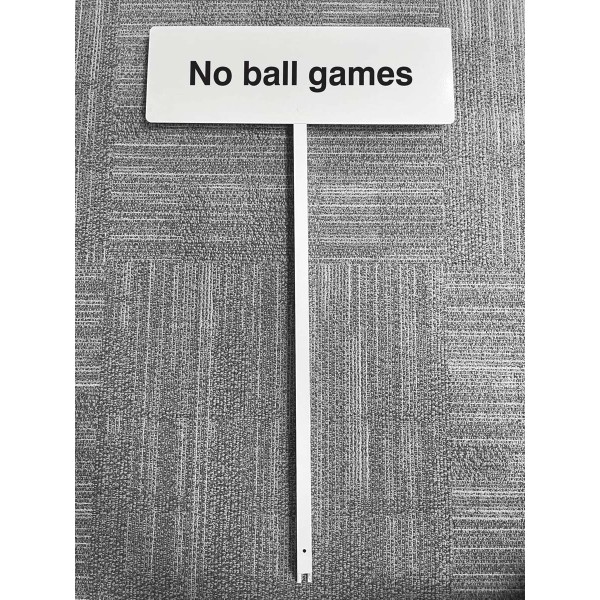 No Ball Games - Verge Sign