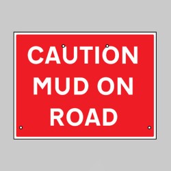 Re-Flex Sign - Caution - Mud On Road