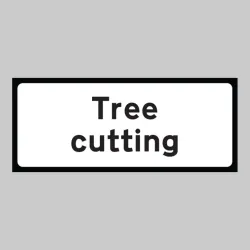 Tree Cutting Supplementary Plate - Class RA1 - Temporary