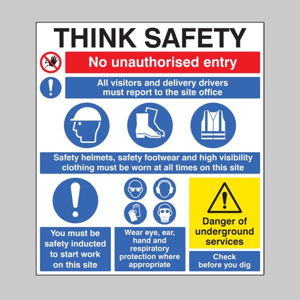 Site Safety - Think Safety - No Unauthorised Entry - Report to Office - PPE - Induction - Underground Services