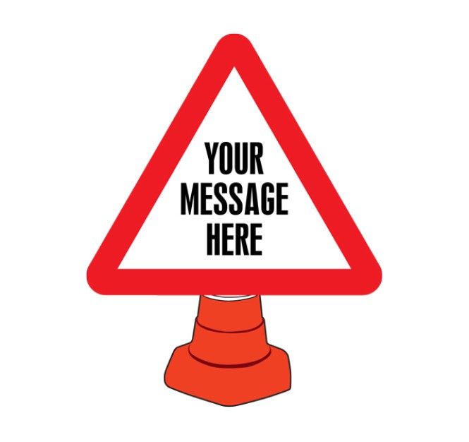 Your Message Here - Custom Reflective Cone Sign