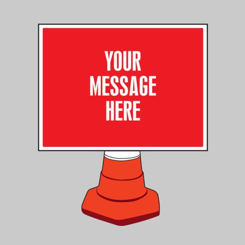 Your Message Here - Rectangular - Cone Sign