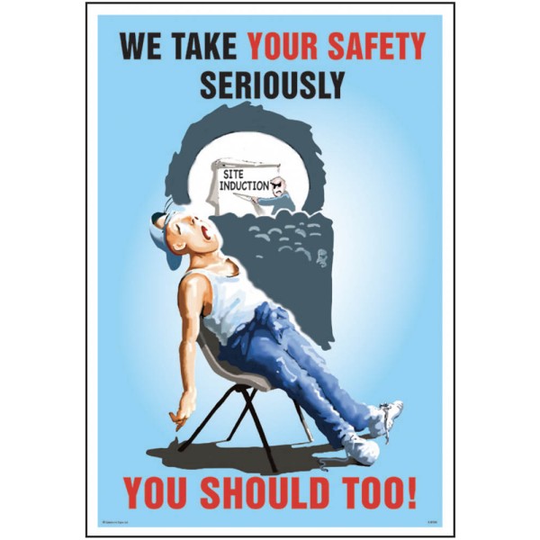 We Take Your Safety Seriously - Poster