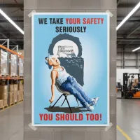 We Take Your Safety Seriously - Poster We Take Your Safety Seriously - Poster