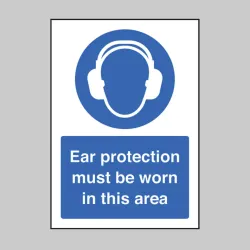 Ear Protection Must be Worn - A5