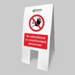 No Admittance Unauthorised Personnel - Lightweight Self Standing
