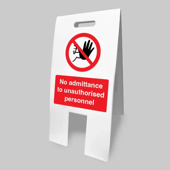 No Admittance Unauthorised Personnel - Lightweight Self Standing