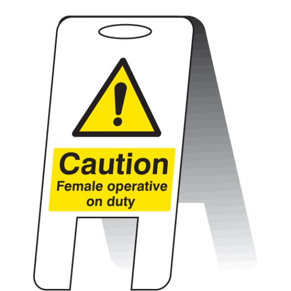 Caution - Female Operative On Duty - Lightweight Self Standing