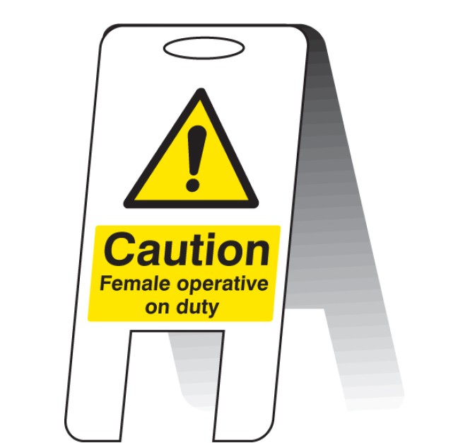 Caution - Female Operative On Duty - Lightweight Self Standing Sign