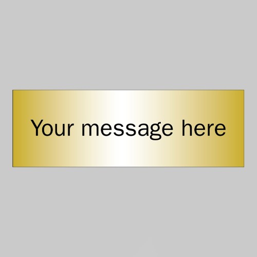 Custom - Brushed Brass Effect Sign - 300 x 100mm