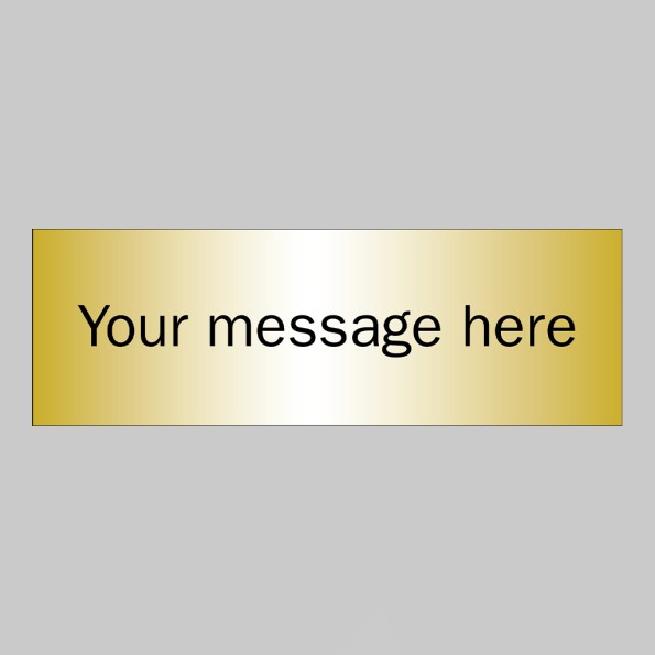 Your Message Here - Brass Effect - 300 x 100mm