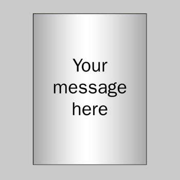 Your Message Here - Aluminium Effect - 150 x 200mm