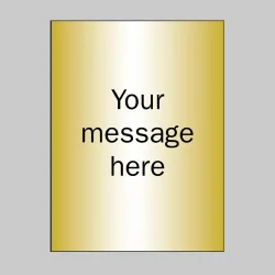 Your Message Here - Brass Effect - 150 x 200mm