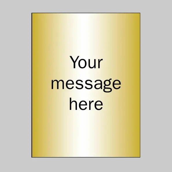 Your Message Here - Brass Effect - 150 x 200mm