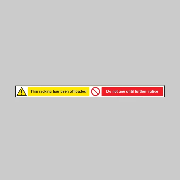 This Racking Has Been Offloaded - Do Not Use until Further Notice