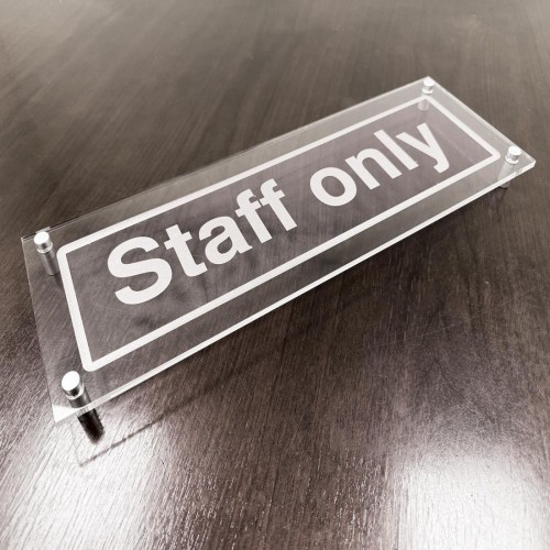 Staff Only - Clear Acrylic Visual Impact Sign with Stand-off Locators