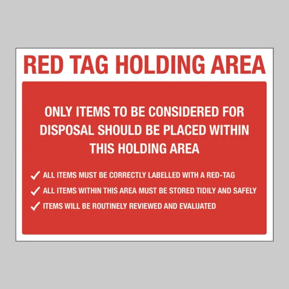Red Tag Holding Area Items for Disposal Red Tag Holding Area Items for Disposal