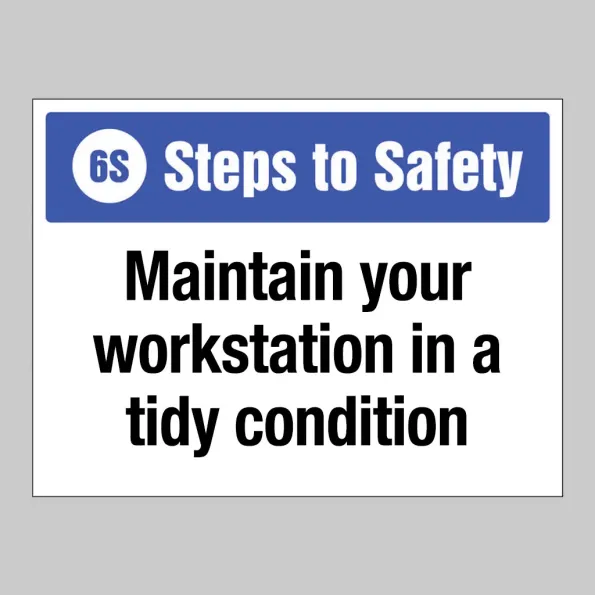 Maintain your Workstation in a Tidy Condition Maintain your Workstation in a Tidy Condition