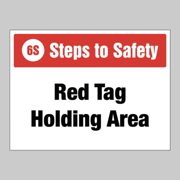 Red Tag Holding Area Red Tag Holding Area
