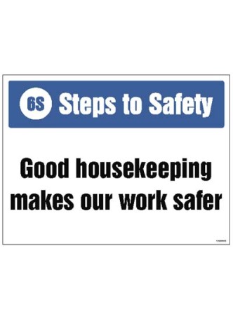 Steps to Safety - Good House Keeping Makes our Work safer