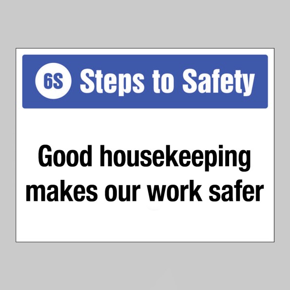 Good House Keeping Makes our Work safer