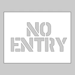 Stencil - No Entry Stencil - No Entry