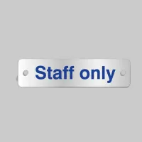 Staff Only - Aluminium Visual Impact Sign with Stand-off Locators Staff Only - Aluminium Visual Impact Sign with Stand-off Locators