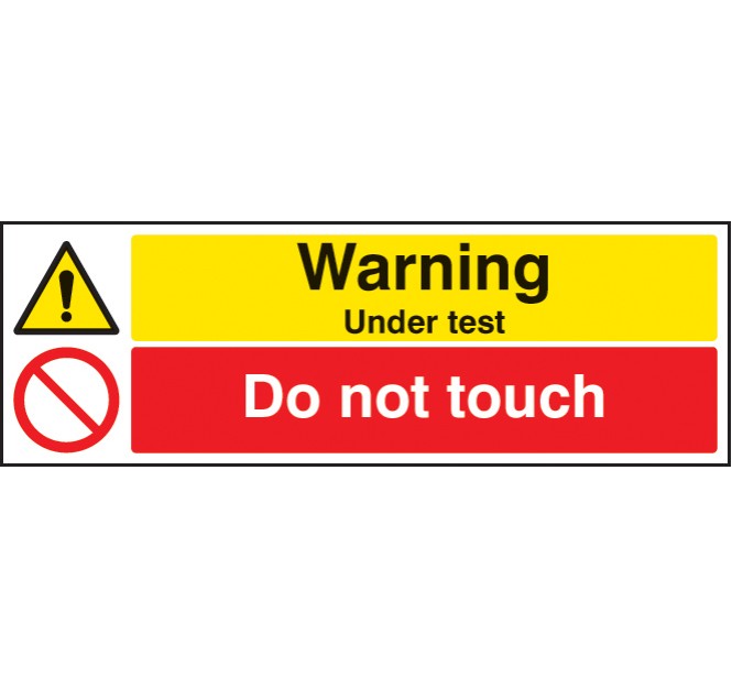 Warning - Under Test - Do Not Touch