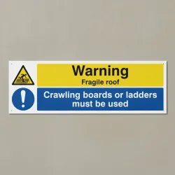 Warning - Fragile Roof - Crawling Boards Or Ladders Must be Used
