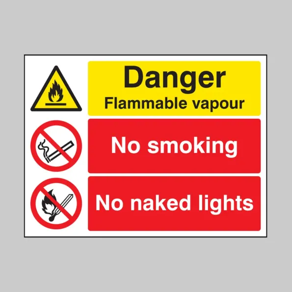 Danger - Flammable Vapour - No Smoking - No Naked Lights