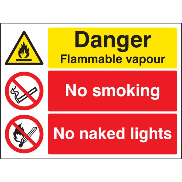 Danger - Flammable Vapour - No Smoking - No Naked Lights