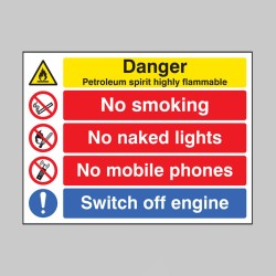 Petroleum Spirit - Highly Flammable - No Smoking, Naked Lights, Mobiles - Switch off Engine